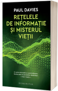 Retelele de informatie si misterul vietii