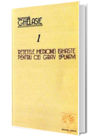Retetele medicinei isihaste pentru cei grav bolnavi