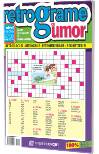 Retrograme cu umor, numarul 108. Nivel mediu, jocuri inteligente si umor sanatos
