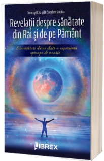 Revelatii despre sanatate din Rai si de pe Pamant