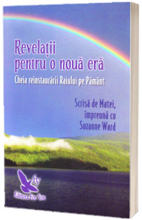 Revelatii pentru o noua era