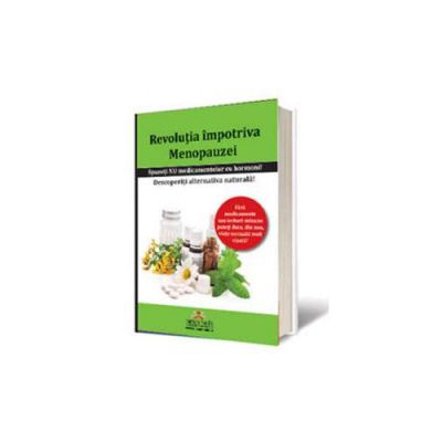 Revolutia impotriva Menopauzei - Martin Millner N.D