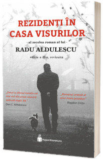 Rezidenti in Casa Visurilor (editia a II-a, revizuita si repaginata)