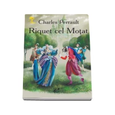 Riquet cel Motat - Charles Perrault