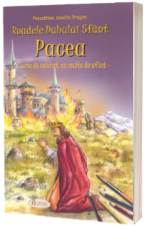 Roadele duhului sfant - Pacea. Carte de colorat, cu multe de aflat