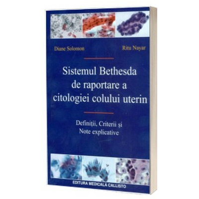 Robert J. Kurman, Sistemul Bethesda de Raportare a Citologiei Colului Uterin (Definitii, Criterii si Note explicative)