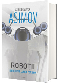 Robotii din Lumea Zorilor