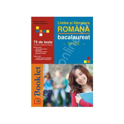 Limba si literatura romana - 75 teste pentru bacalaureat