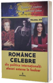 Romance celebre din politica internationala: afaceri externe in budoar