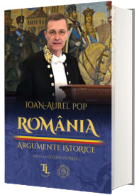 Romania. Argumente istorice