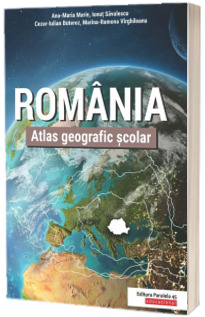 Romania. Atlas geografic scolar