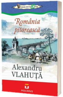 Romania pitoreasca