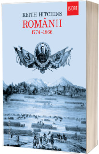 Romanii. 1774 - 1866