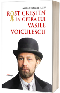 Rost crestin in opera lui Vasile Voiculescu