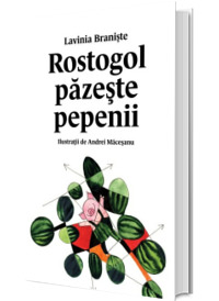 Rostogol pazeste pepenii, volumul 2