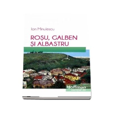 Rosu, galben si albastru