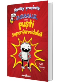 Rowley prezinta. Jurnalul unui pusti superformidabil