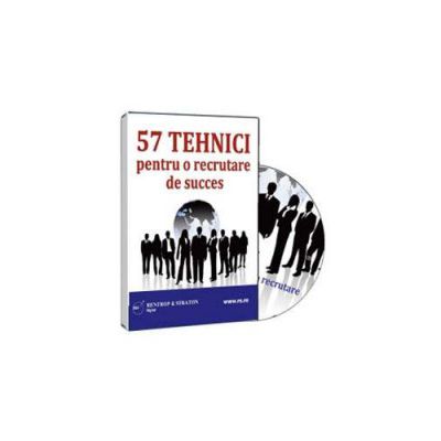 57 de Tehnici pentru o recrutare de success - Format CD
