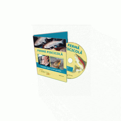 GHID PRACTIC - Ferma pentru Piscicultura in sistem familial - Format CD