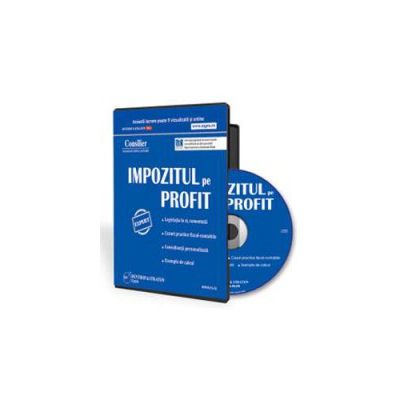 Consilier Impozitul pe Profit - Format CD (Elena Ionescu)