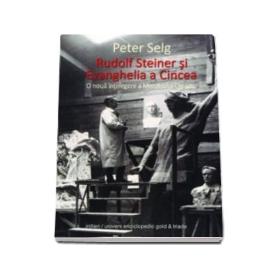 Rudolf Steiner si Evanghelia a Cincea