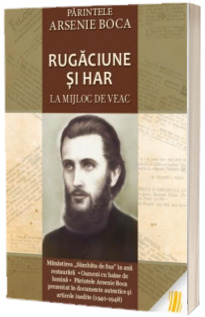 Rugaciune si har la mijloc de veac