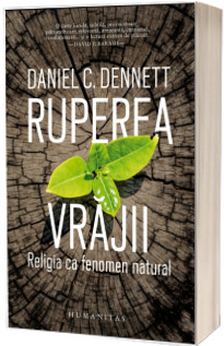 Ruperea vrajii. Religia ca fenomen natural