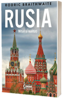 Rusia. Mituri si realitati