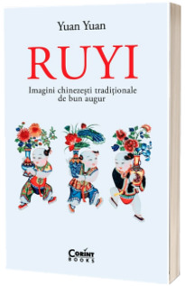 Ruyi. Imagini chinezesti traditionale de bun augur