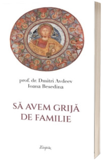 Sa avem grija de familie