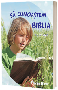 Sa cunoastem Biblia prin joc