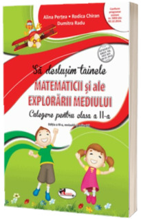 Sa deslusim tainele matematicii si ale explorarii mediului. Culegere pentru clasa a II-a (Editia a III-a)