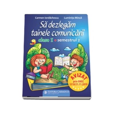 Sa dezlegam tainele comunicarii. Clasa I. Semestrul 2 (pentru noul manual Pi) ABM2