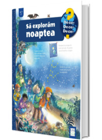 Sa exploram noaptea (4-7 ani)