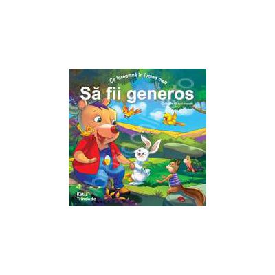 Sa fii generos (Colectia - Virtuti morale)