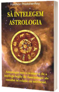 Sa intelegem astrologia