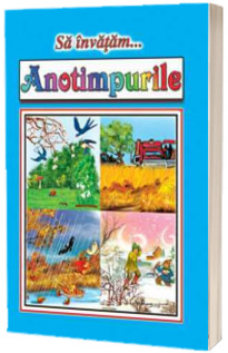 Sa invatam....Anotimpurile (planse)
