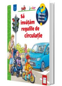 Sa invatam regulile de circulatie