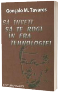 Sa inveti sa te rogi in era tehnologiei