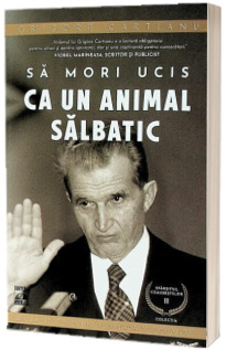 Sa mori ucis ca un animal salbatic