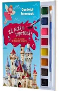 Sa pictam impreuna! Castelul fermecat