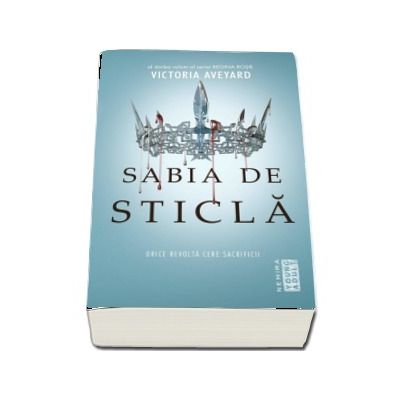 Sabia de sticla - Orice revolta cere sacrificii (Al doilea volum al seriei Regina Rosie)