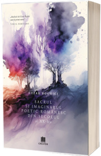 Sacrul si imaginarul poetic romanesc din secolul al XX-lea