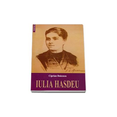 IULIA HASDEU. Cu talmaciri din poeziile sale