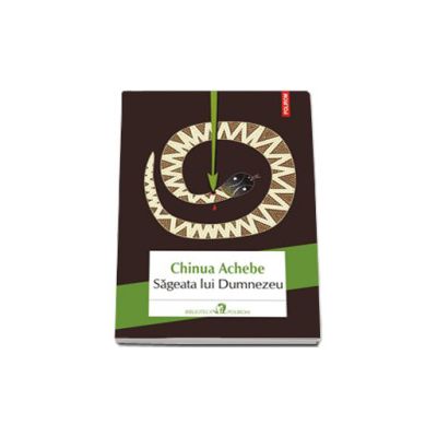 Sageata lui Dumnezeu - Traducere din limba engleza de Iolanda Vladescu