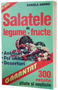 Salatele de legume si fructe