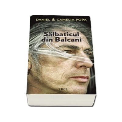 Salbaticul din Balcani - Daniel si Camelia Popa