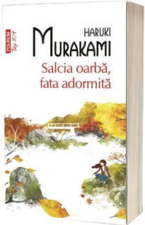 Salcia oarba, fata adormita