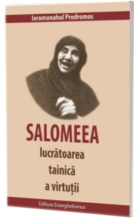 Salomeea, lucratoarea tainica a virtutii