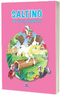 Saltino. Un calut nazdravan - Colectia MiniPovesti despre animale